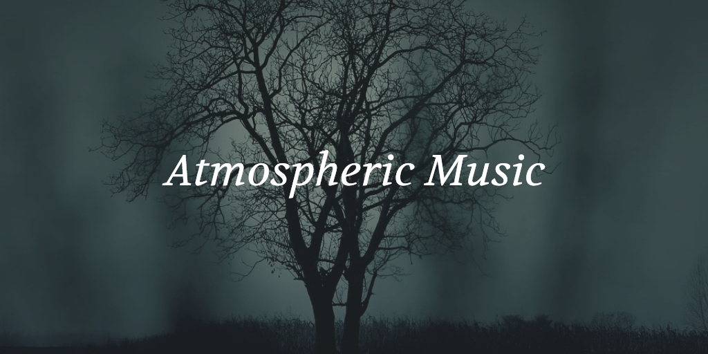 Atmospheric Music