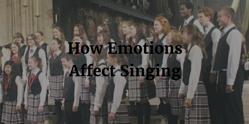 How Emotions Affect Singing