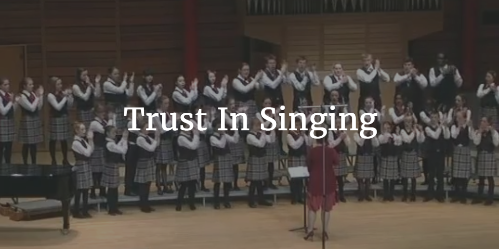 Trust In Singing