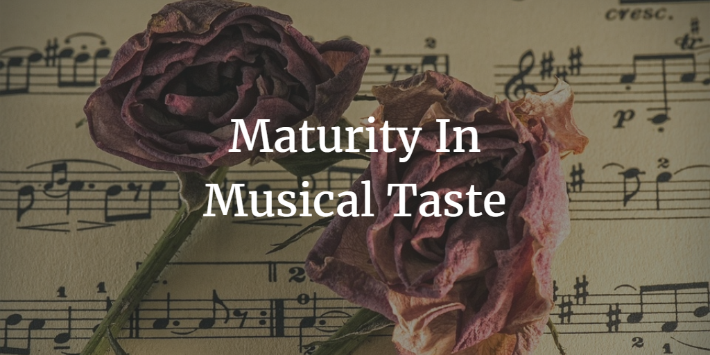 maturity-in-musical-taste